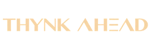 THYNK AHEAD
